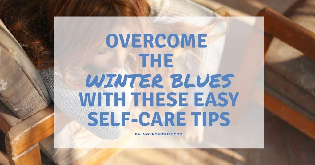 Tips to overcome the winter blues