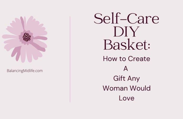 Self-Care DIY Basket Idea