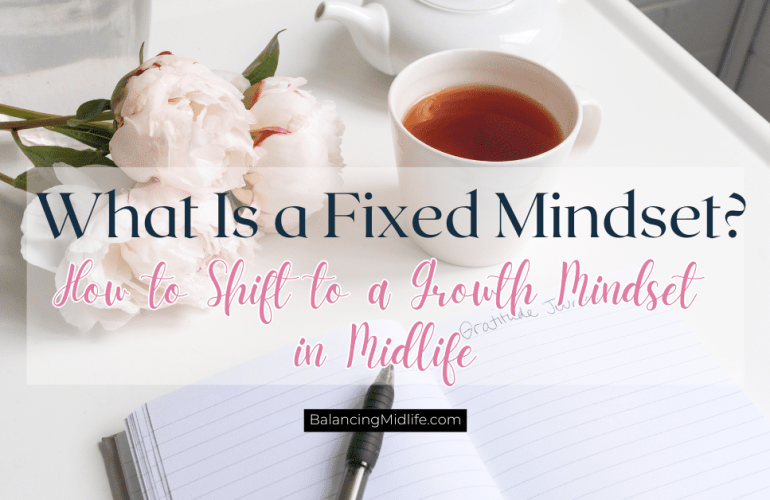 journal and cup of tea for time spent reflecting on developing a growth mindset and self-care habits