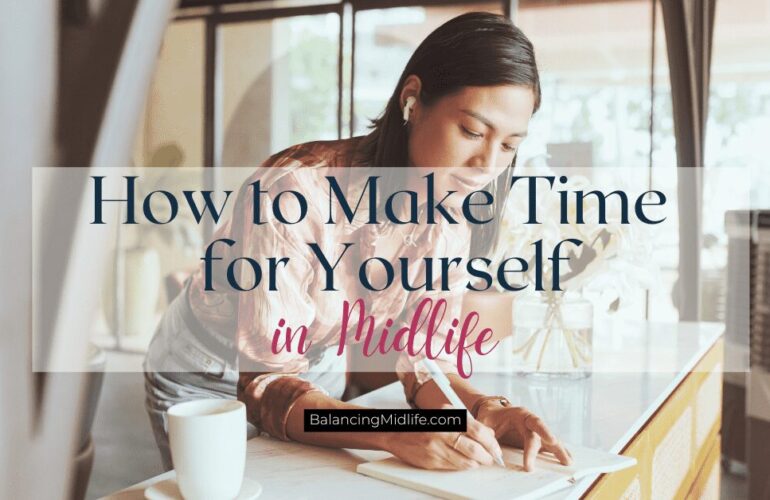 how to make time for yourself in midlife with a calm morning routine and planner