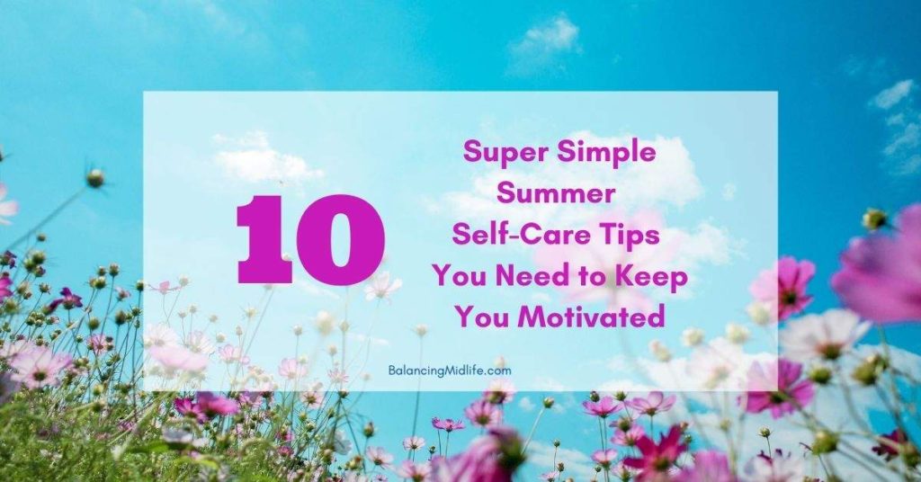 10 Summer Self-Care Tips