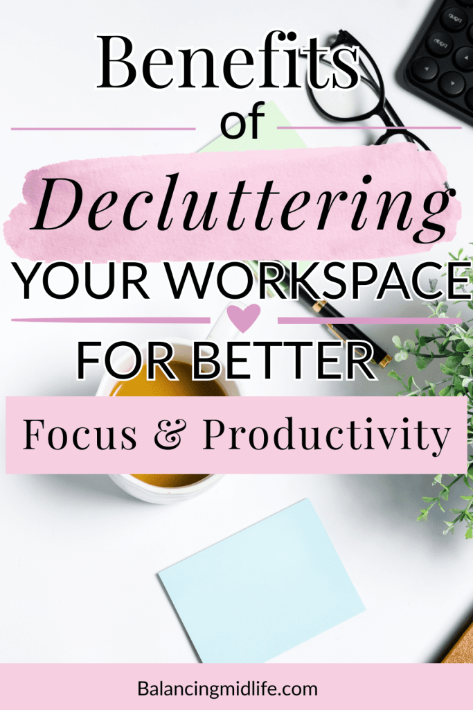 decluttered workspace for better focus