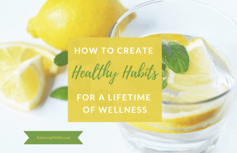How to creat healthy habits