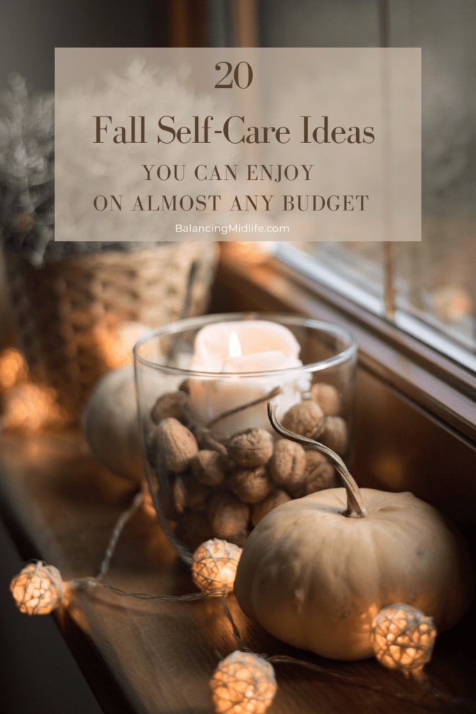 20 Fall Self-Care Ideas You Can Enjoy On Almost Any Budget