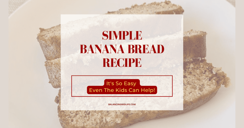 Simple Banana Bread Recipe