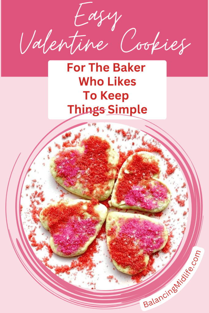 Easy Valentine Cookies For The Baker Who Likes To Keep Things Easy