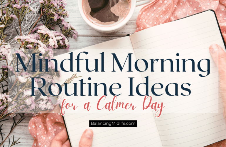 Calm morning scene with coffee, journal, and sunlight representing a mindful morning routine for a peaceful start to the day
