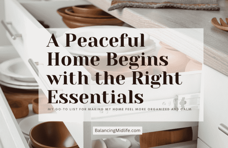 Calm and organized space with home essentials for midlife women