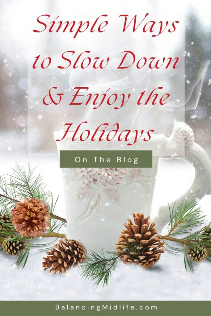 holiday mug surrounded by pinecones and spruce sprigs for a mindful holiday