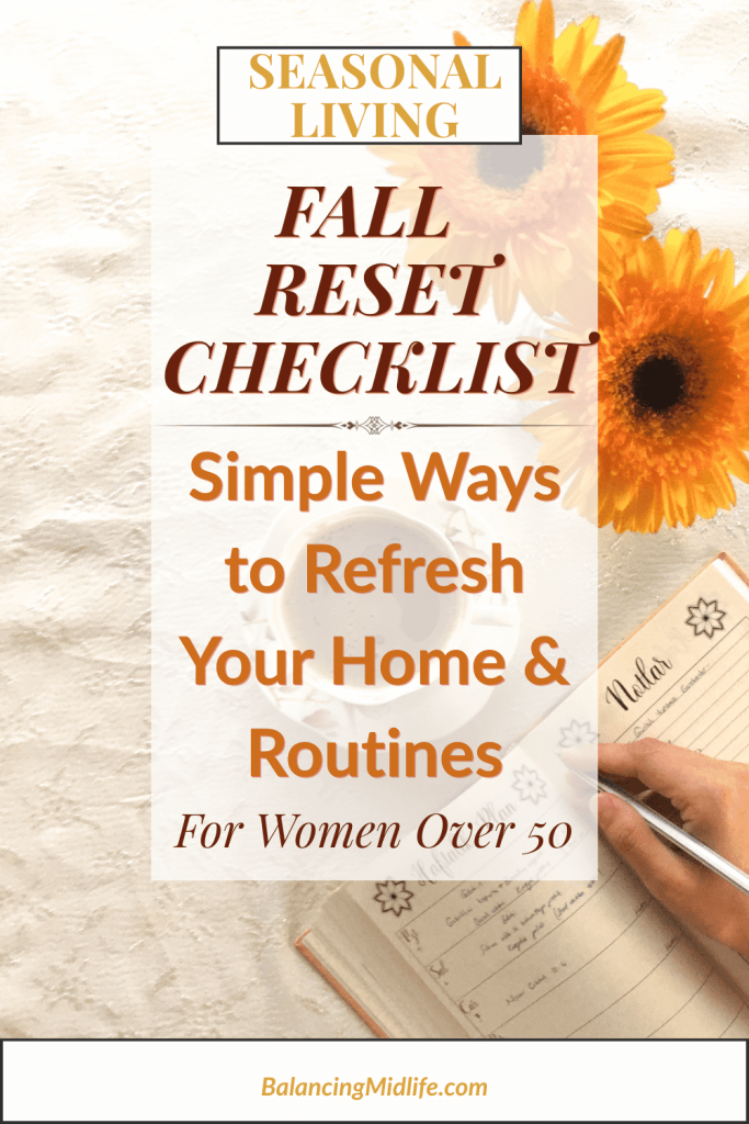 Fall reset checklist for women over 50 with simple home organization and seasonal living ideas